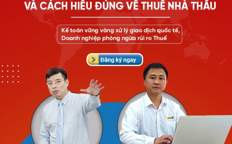  Khoá học Thương mại Quốc tế và Thuế nhà Thầu