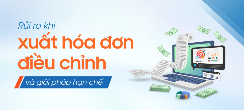 Rủi ro xuất hóa đơn điều chỉnh