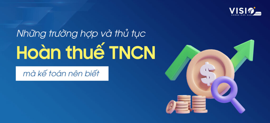 Thủ tục hoàn thuế thu nhập cá nhân