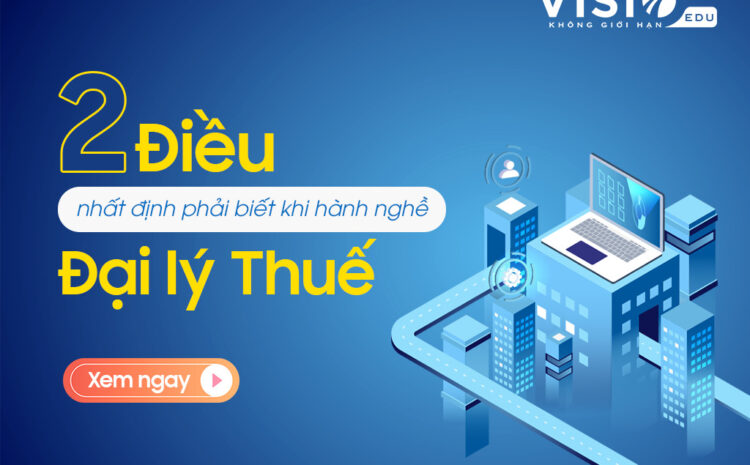  Những lưu ý quan trọng khi kinh doanh Đại lý Thuế