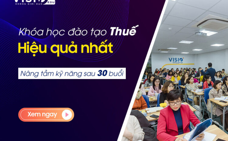  Đào tạo Thuế chuyên sâu tại Việt Nam