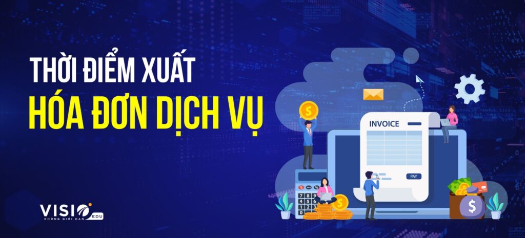 Thời điểm xuất hóa đơn dịch vụ