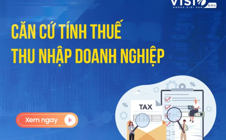  Căn cứ tính thuế thu nhập doanh nghiệp (TNDN)