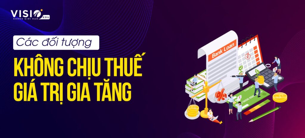 Đối tượng không chịu thuế GTGT