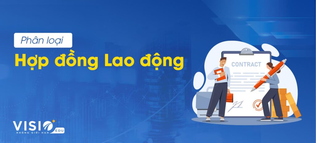 Phân loại hợp đồng lao động