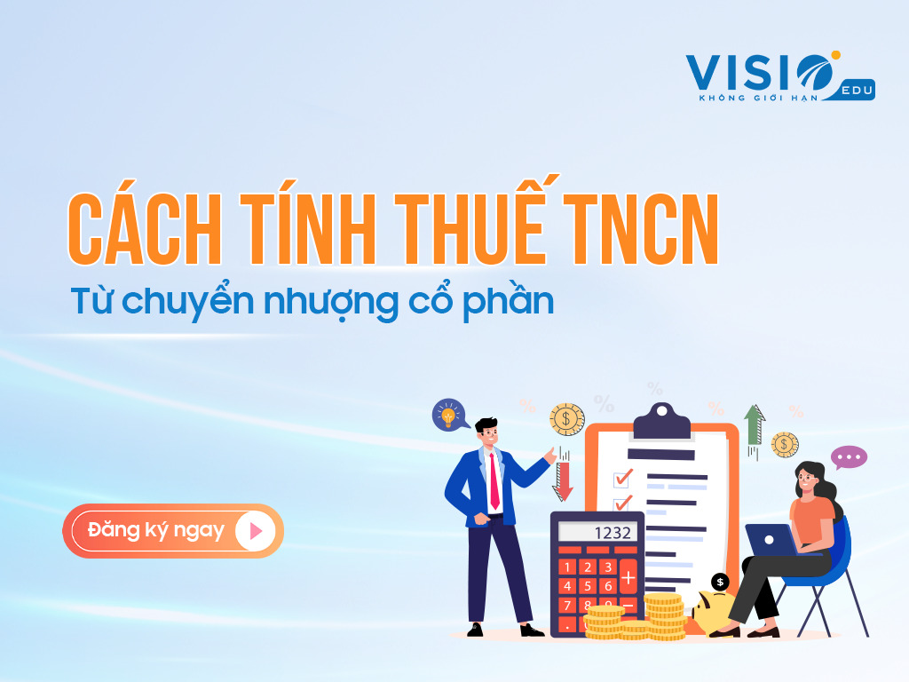 Cách tính Thuế TNCN từ chuyển nhượng cổ phần