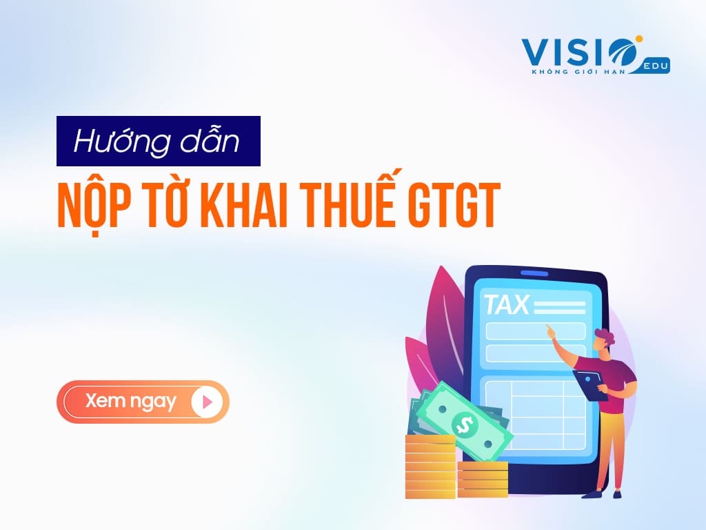 Hướng dẫn nộp tờ khai Thuế GTGT