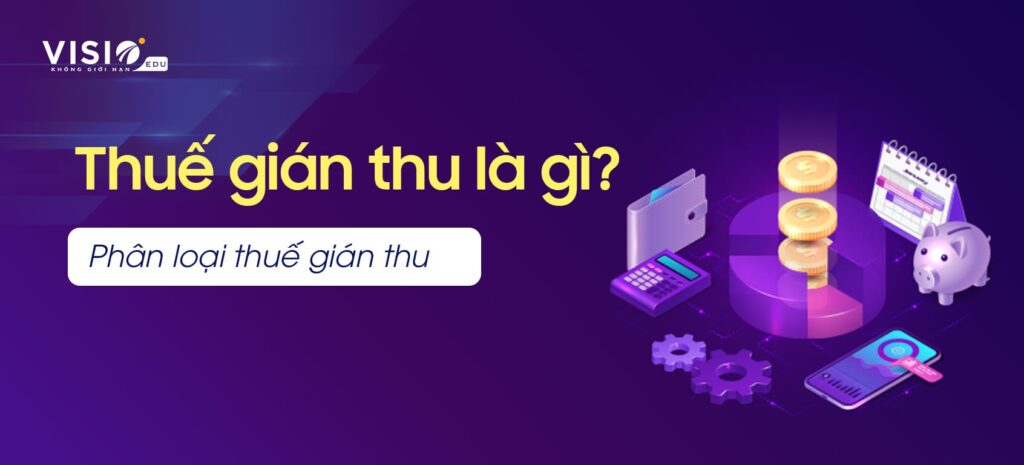 Thuế gián thu là gì