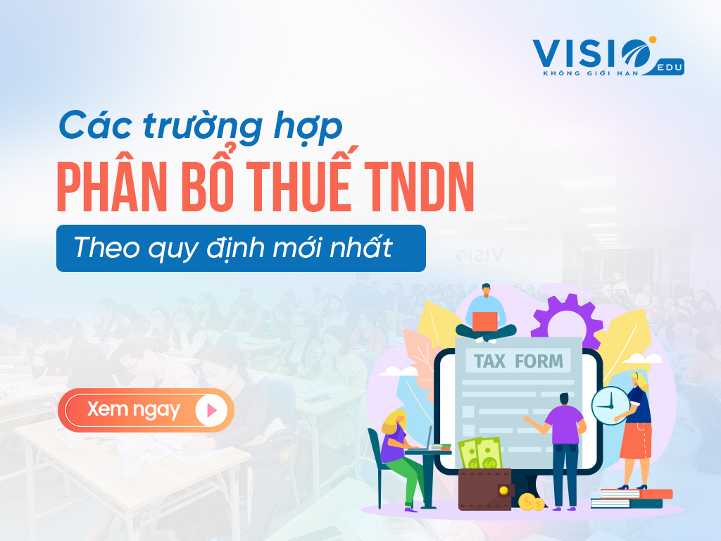 Phân bổ thuế thu nhập doanh nghiệp theo quy định mới nhất