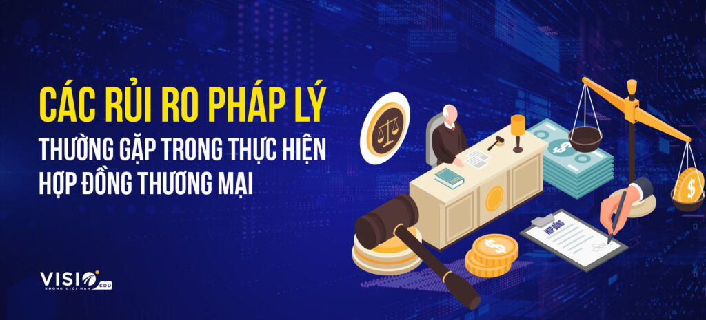 Những rủi ro pháp lý trong hợp đồng thương mại