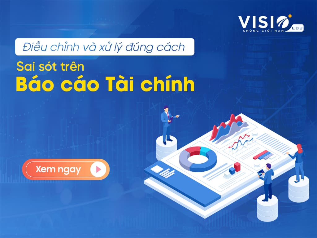 xử lý sai sót trên Báo cáo tài chính