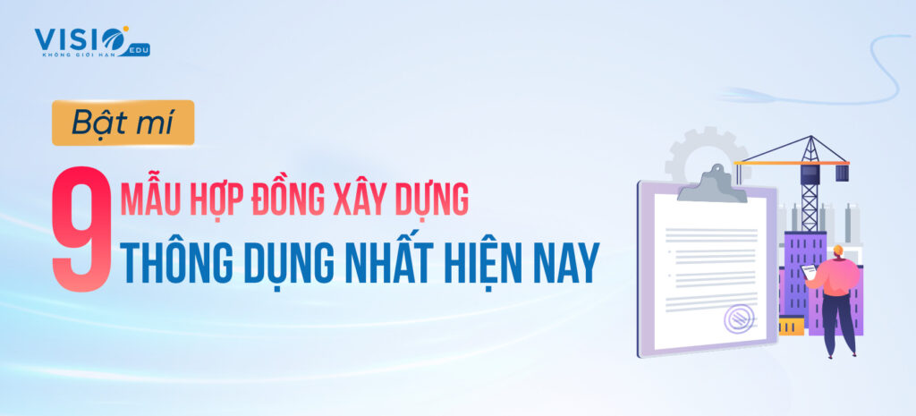 9 mẫu hợp đồng xây dựng thông dụng nhất-2