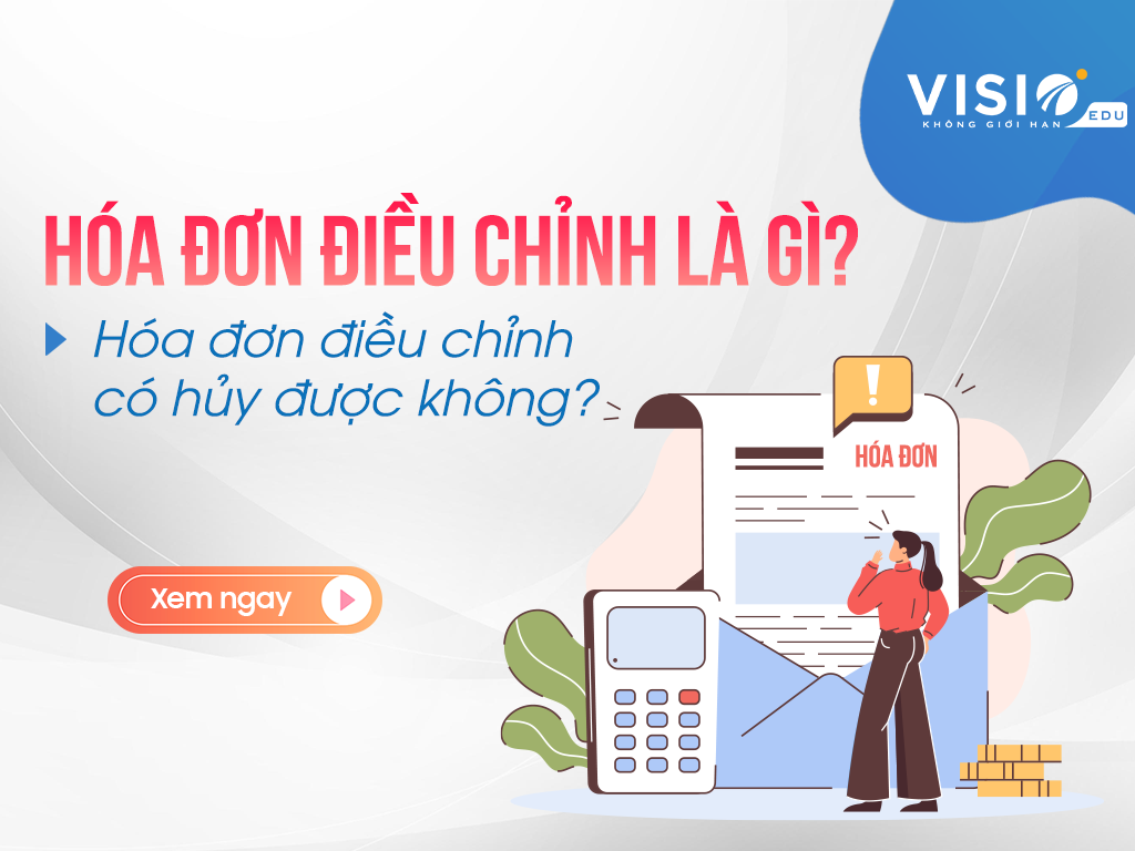 Hóa đơn điều chỉnh có hủy được không?