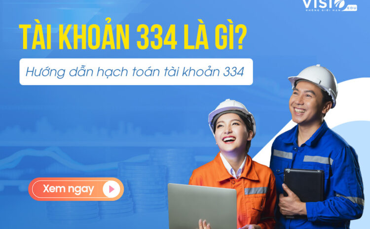  Hướng dẫn hạch toán Tài khoản 334