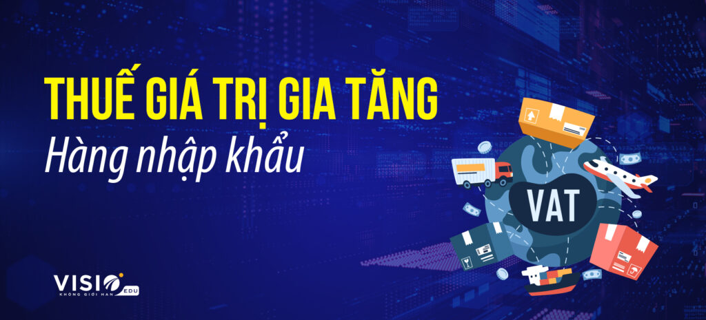 Thuế giá trị gia tăng hàng nhập khẩu