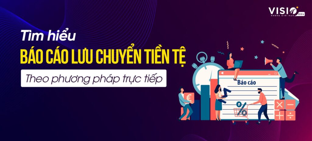 Báo cáo lưu chuyển tiền tên trực tiếp