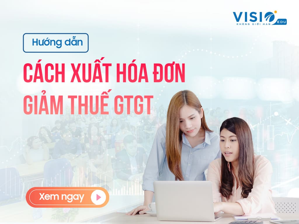 xuất hóa đơn giảm thuế GTGT