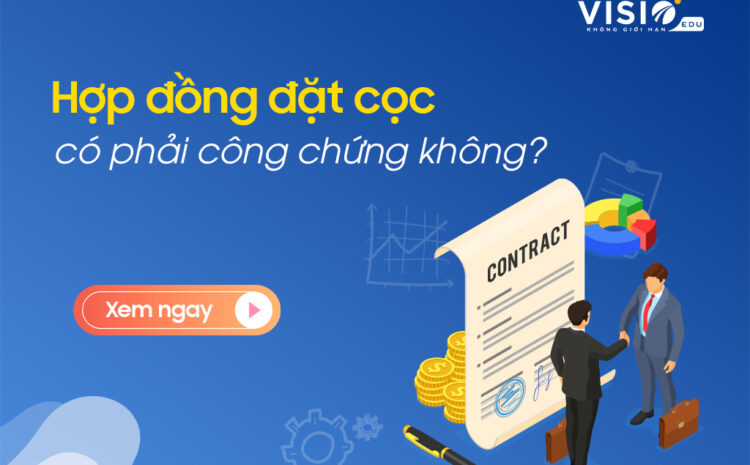  Hợp đồng đặt cọc có phải công chứng không?