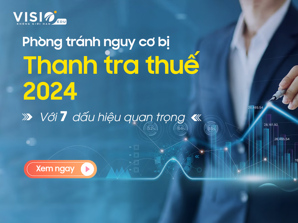 7 dấu hiệu này doanh nghiệp chuẩn bị đón đoàn Thanh tra Thuế