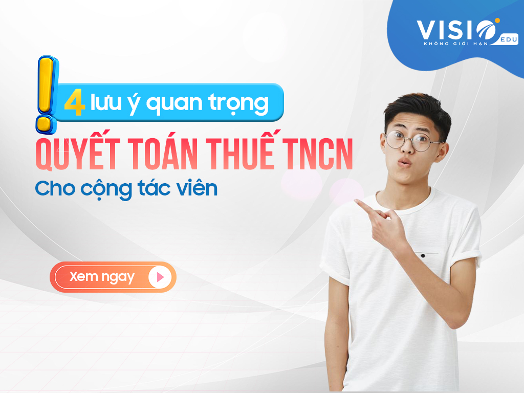 Quyết toán Thuế Thu nhập cá nhân cho cộng tác viên như thế nào