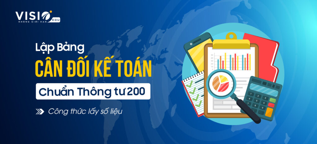 Hướng dẫn lập Bảng cân đối kế toán theo quy định mới nhất tại Thông tư 200-1