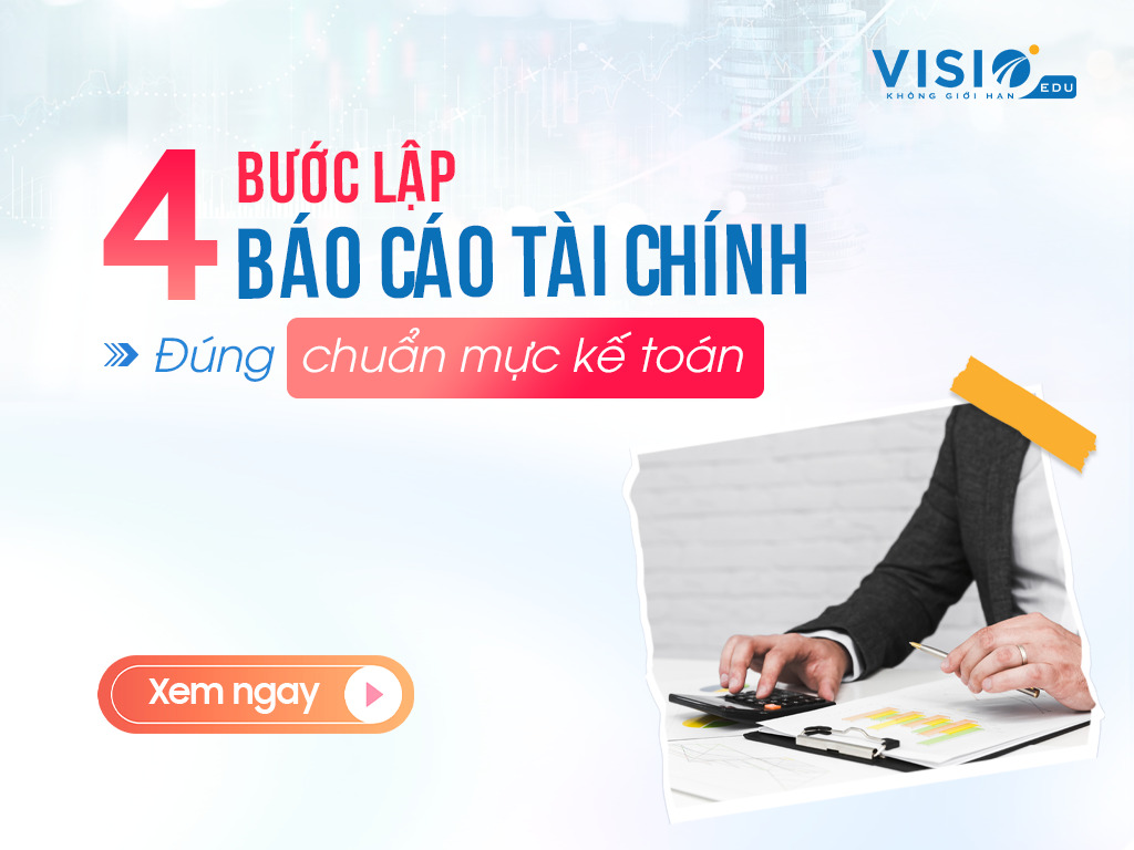 Lập báo cáo tài chính theo đúng chuẩn mực kế toán-2