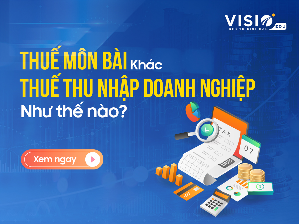 Thuế Môn bài và Thuế TNDN khác nhau như thế nào