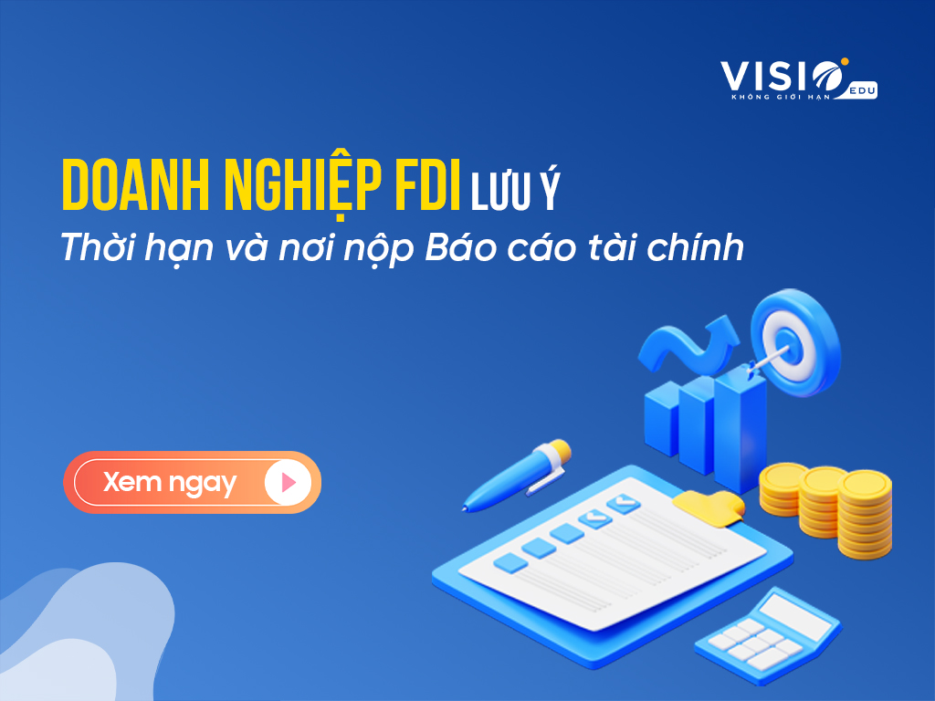 Thời hạn nộp BCTC đối với doanh nghiệp FDI