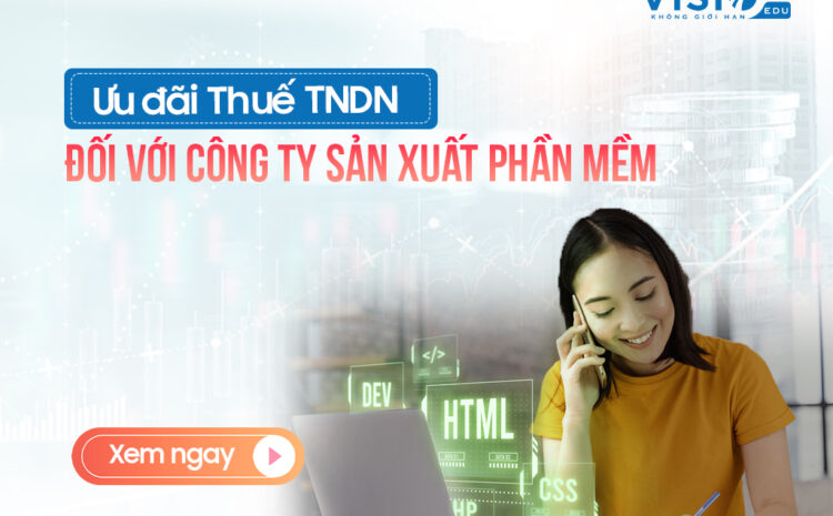  Ưu đãi Thuế TNDN đối với công ty sản xuất phần mềm