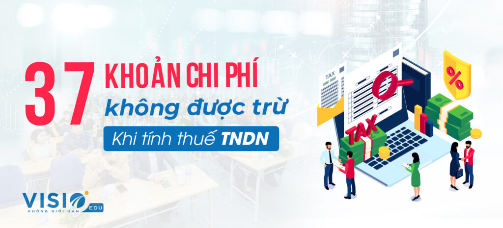 Chi phí không được trừ khi tính thuế TNDN