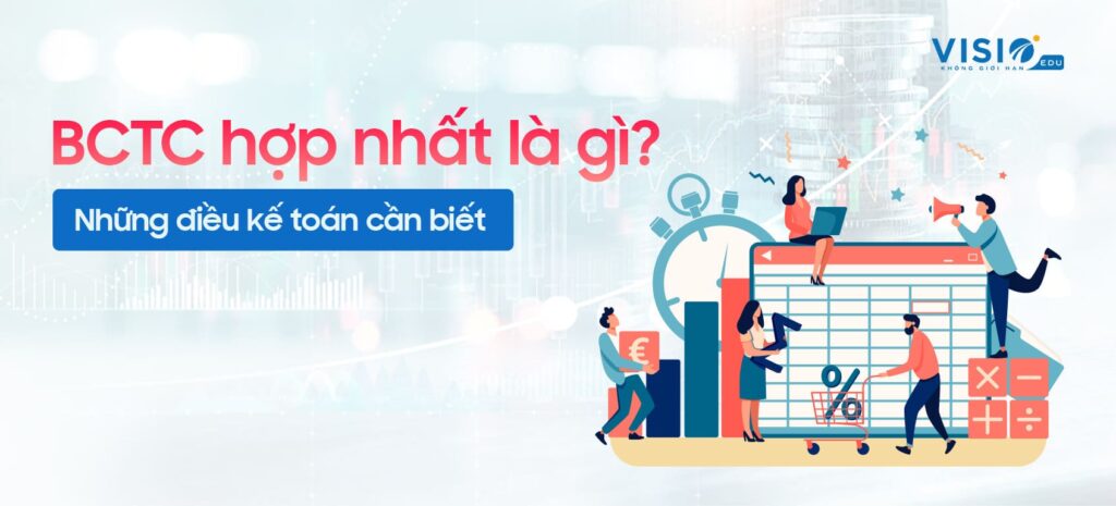 Báo cáo tài chính hợp nhất là gì