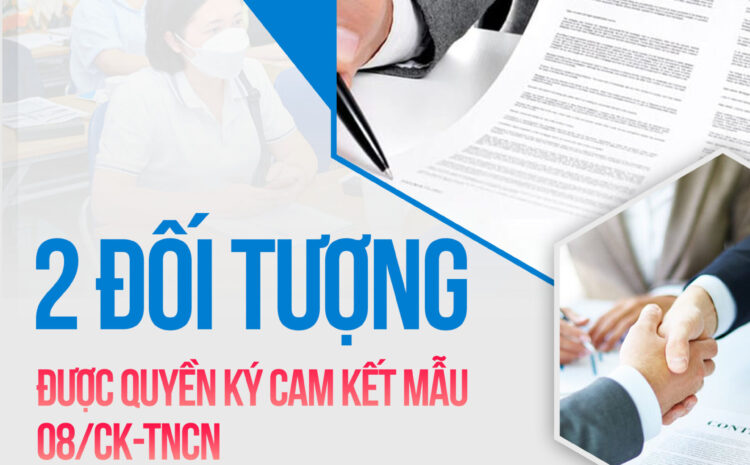  2 Đối tượng được quyền ký cam kết mẫu 08/CK-TNCN 