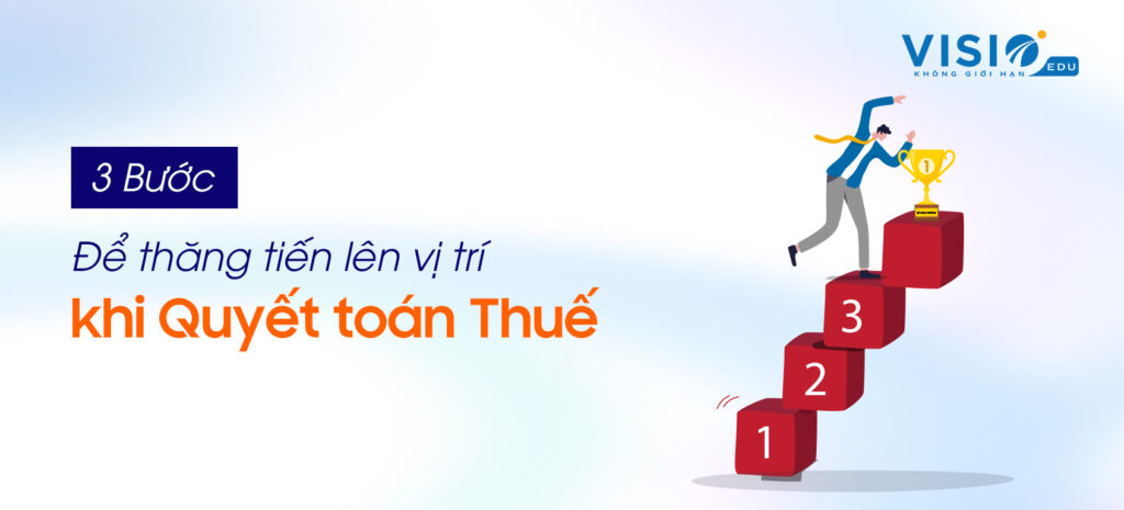 Công việc của kế toán tổng hợp & 3 bước để thăng tiến lên vị trí kế toán trưởng