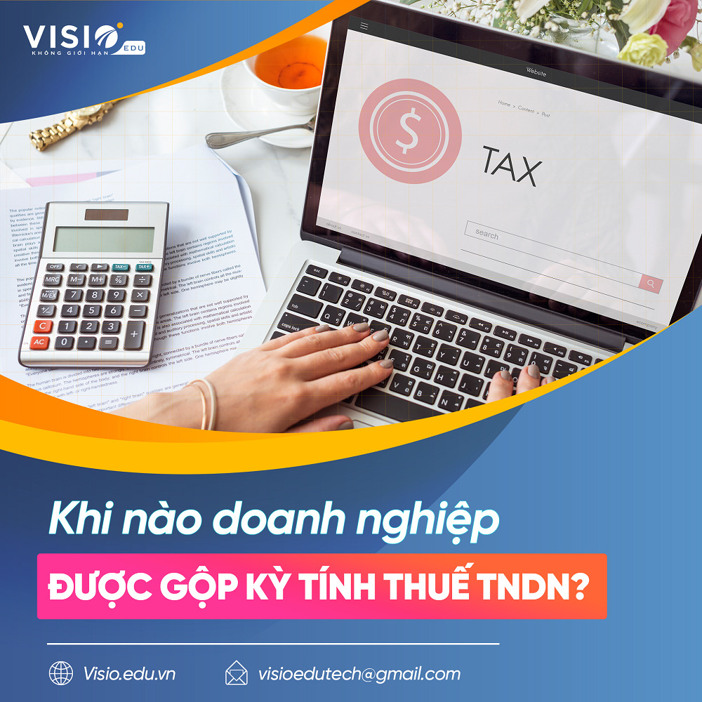 Doanh nghiệp được gộp kỳ tính thuế TNDN khi nào