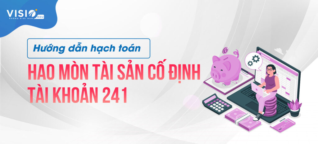 Hướng dẫn hạch toán hao mòn tài sản cố định