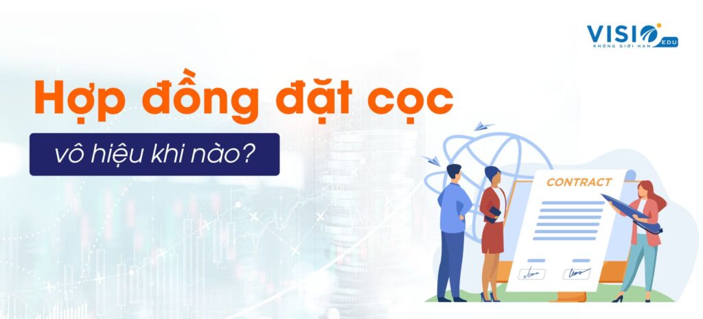 hợp đồng đặt cọc vô hiệu khi nào