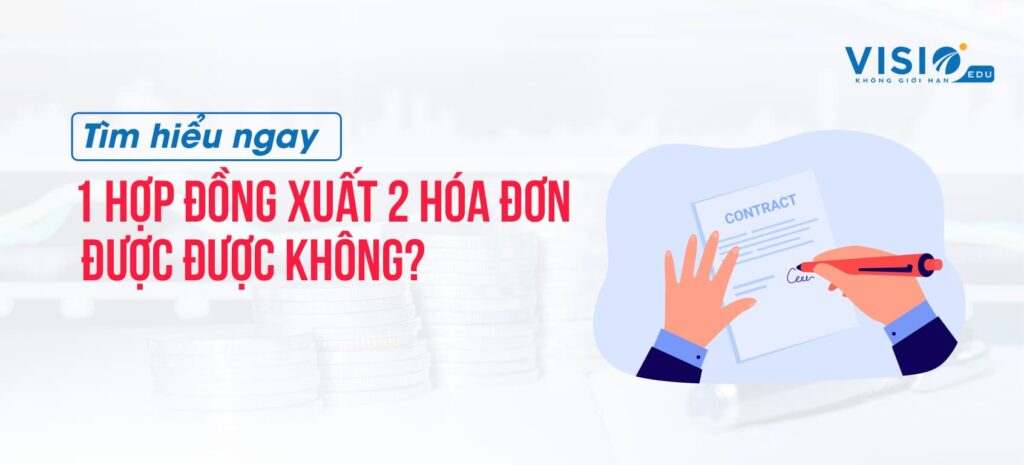 1 hợp đồng xuất 2 hóa đơn