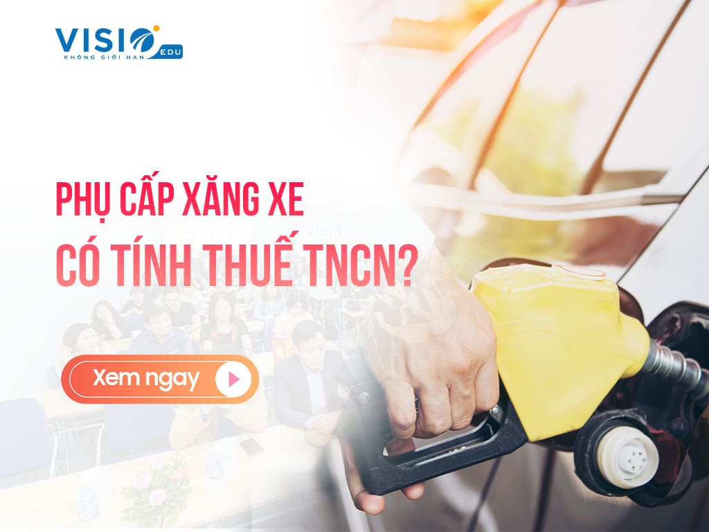 Phụ cấp xăng xe có tính Thuế TNCN