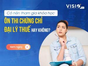 Có nên tham gia khóa ôn thi Đại lý Thuế