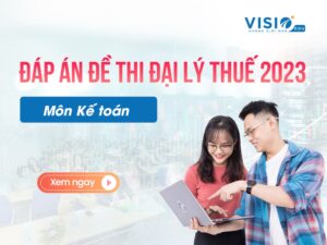 Đáp án đề thi Đại lý Thuế 2023 môn kế toán