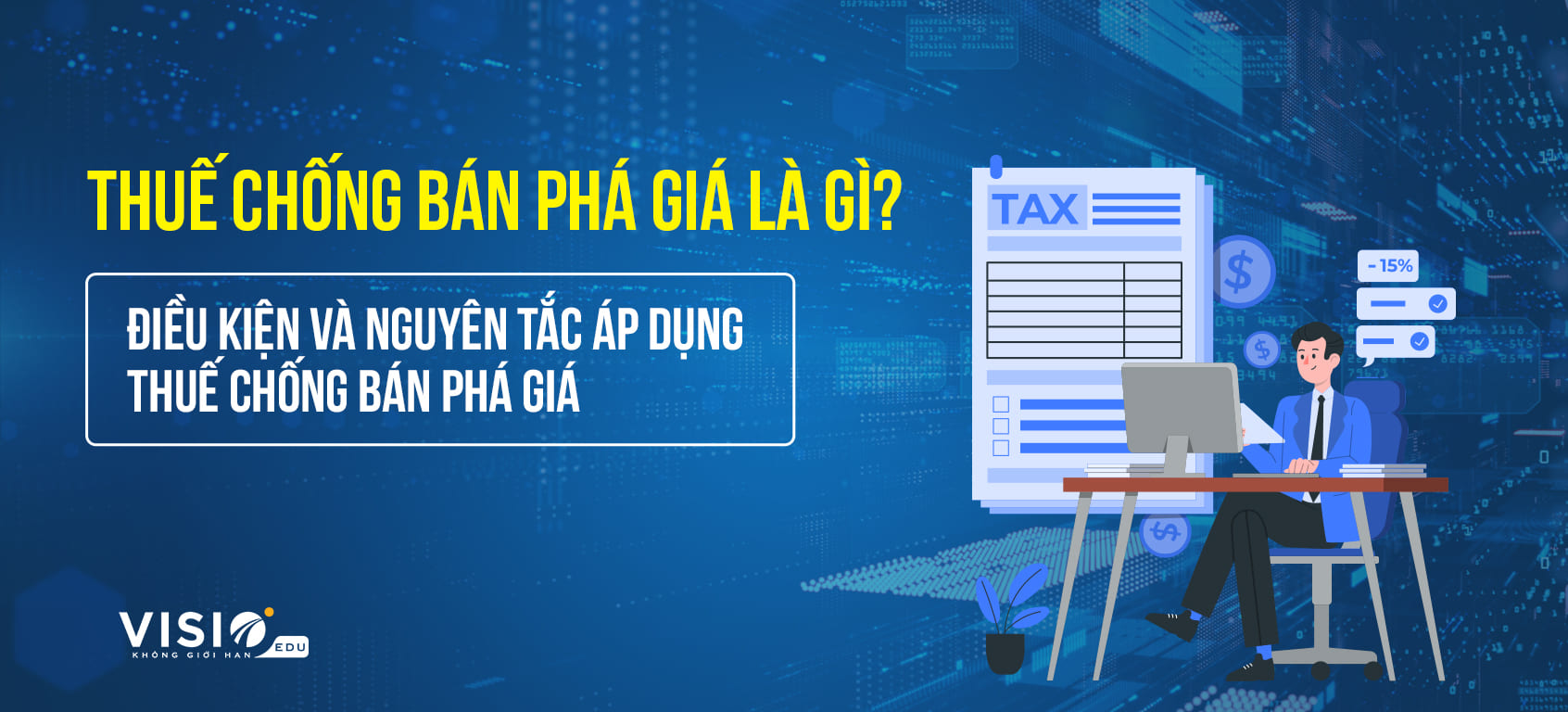 Thuế chống bán phá giá là gì?