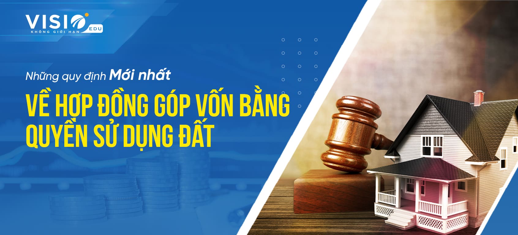 Tìm hiểu về hợp đồng góp vốn bằng quyền sử dụng đất
