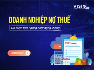 Doanh nghiệp nợ thuế có được tạm ngừng hoạt động không