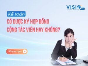kế toán có được ký hợp đồng cộng tác viên