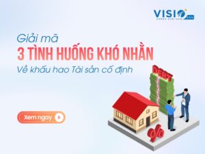 tình huống khó nhằn về khấu hao Tài sản cố định