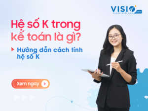Hệ số K trong kế toán