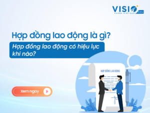 hợp đồng lao động có hiệu lực khi nào