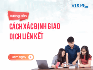 Hướng dẫn cách xác định giao dịch liên kết