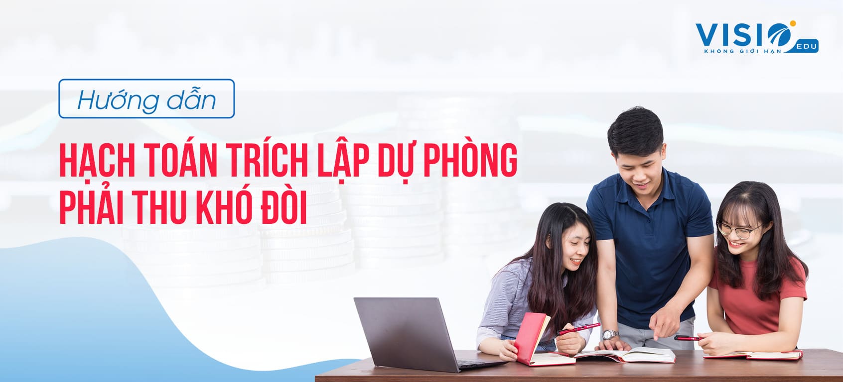Hướng dẫn hạch toán trích lập dự phòng phải thu khó đòi