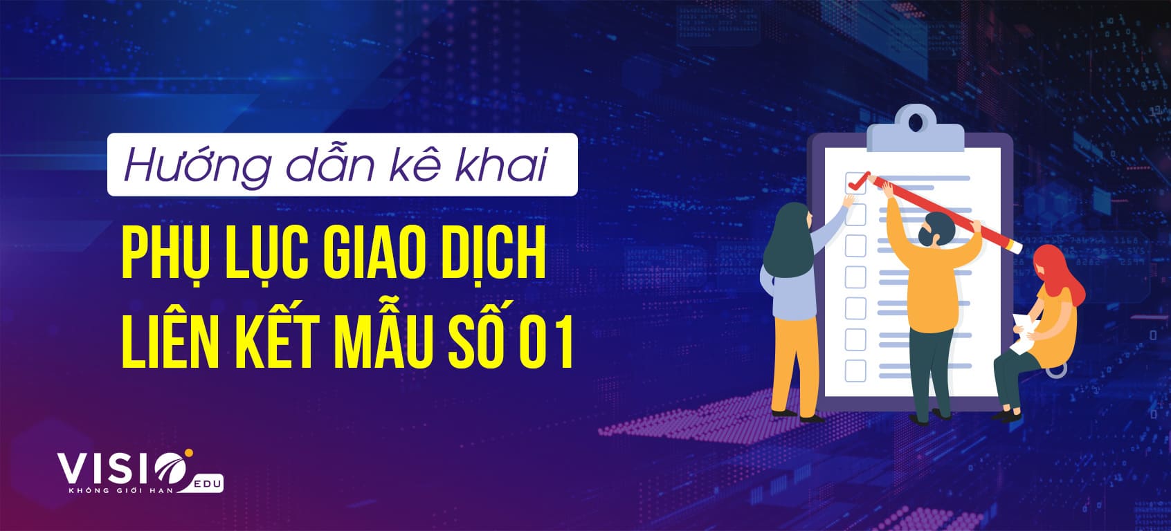 Hướng dẫn kê khai phụ lục giao dịch liên kết mẫu số 01